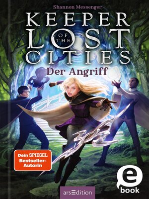 cover image of Keeper of the Lost Cities – Der Angriff (Keeper of the Lost Cities 7)